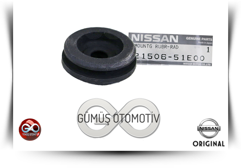 21506-51E00<br>MOTOR RADYATÖRÜ ÜST MONTAJ LASTİĞİ<br>MAXIMA = A32 = VQ20DE = 2000 cc = BENZİNLİ - Gümüş Otomotiv